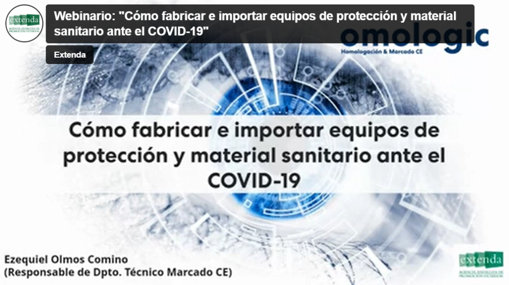 Omologic imparte un webinar en Extenda para más de 60 fabricantes de equipos frente al Covid-19 omologic imparte un webinar con extenda sobre marcado ce